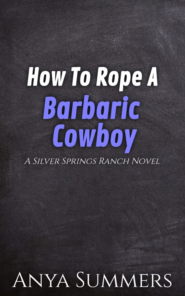 How to Rope a Barbaric Cowboy